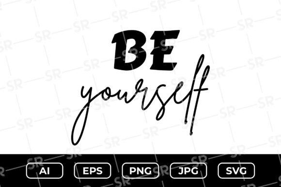 Be Yourself - SVG Design