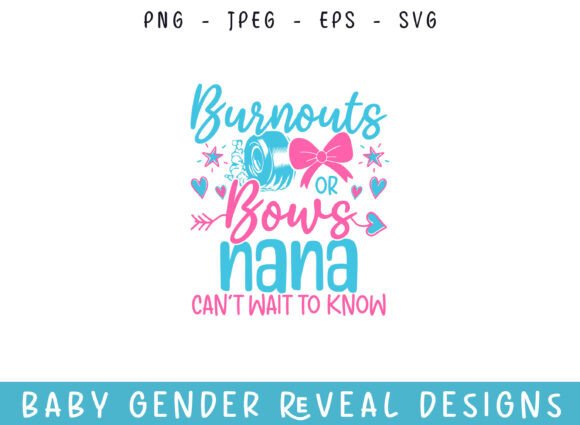 Burnout Bows Nana Baby Gender Reveal SVG