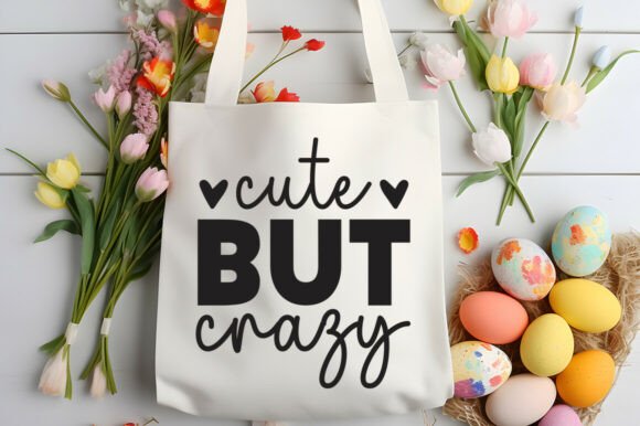 Cute but Crazy SVG PNG