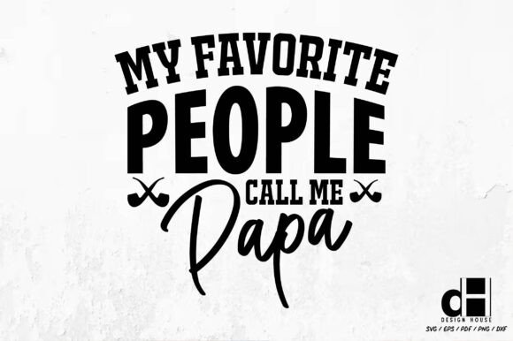 Father's Day My Favorite People SVG PNG