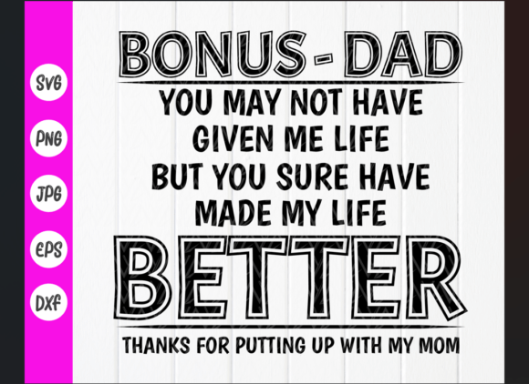 Funny Bonus Dad Svg, Father's Day Svg