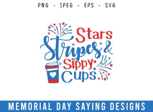 Stars Stripes and Cups Memorial Day SVG