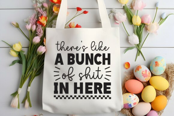 There's Like a Bunch of Shit in Here SVG